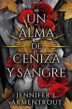 Un  alma  de  ceniza  y  sangre  (De  sangre  y  cenizas  5)  |  Jennifer  L.  Armentrout