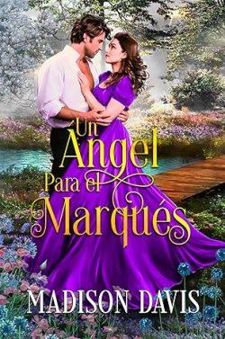 Un  ángel  para  el  marqués  |  Madison  Davis