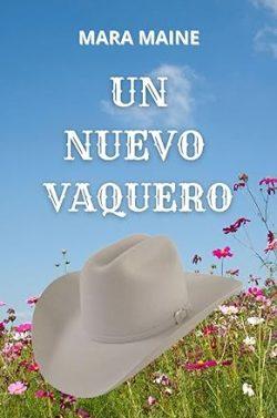 Un  nuevo  vaquero  (Sugared  Town  1)  |  Mara  Maine