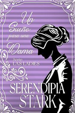 Un  sueño  para  una  dama  (Las  Ladies  2)  |  Serendipia  Stark
