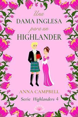 Una  dama  inglesa  para  un  Highlander  (Serie  Highlanders  4)  |  Anna  Campbell