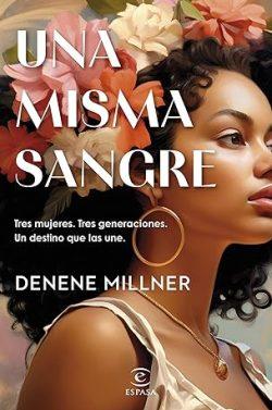 Una  misma  sangre  |  Denene  Millner