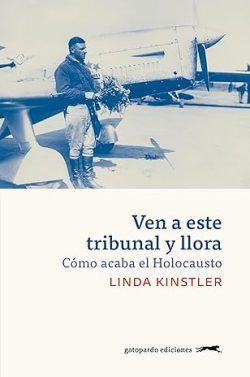 Ven  a  este  tribunal  y  llora  |  Kinstler  Linda